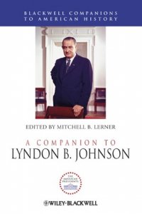 A Companion to Lyndon B. Johnson