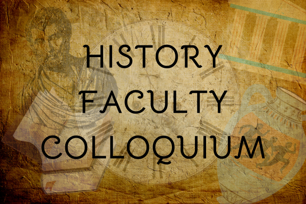 text of History Faculty Colloquium
